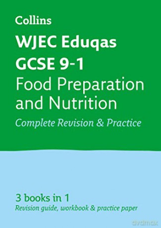 WJEC Eduqas GCSE 9-1 Food Preparation and Nutrition All-in-One Complete Revision and Practice: For the 2022 exams (Collins GCSE Grade 9-1 Revision) [KSIĄŻKA]