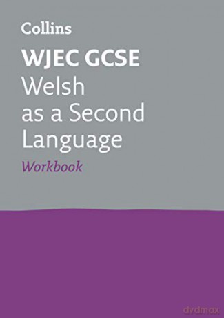 WJEC GCSE Welsh as a Second Language Workbook: For the 2022 exams (Collins GCSE Revision) [KSIĄŻKA]