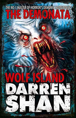 Wolf Island: Book 8 (The Demonata) - Shan [KSIĄŻKA]
