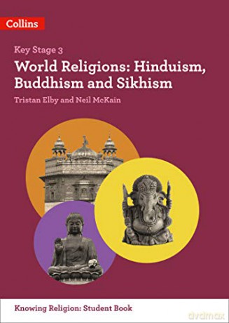 World Religions: Hinduism, Buddhism and Sikhism (KS3 Knowing Religion) - Tristan Elby [KSIĄŻKA]