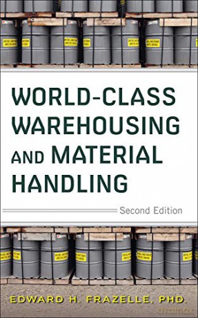 World-Class Warehousing and Material Handling, Second Edition - Edward Frazelle [KSIĄŻKA]