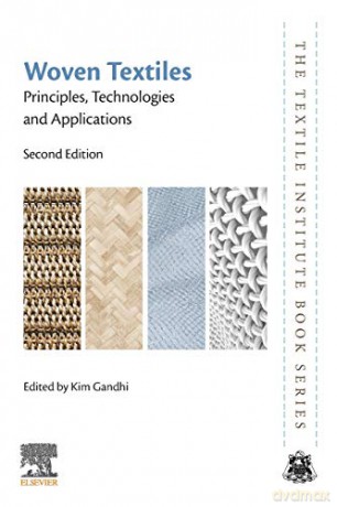 Woven Textiles: Principles, Technologies and Applications (The Textile Institute Book Series) - Kim Gandhi [KSIĄŻKA]