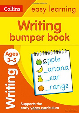 Writing Bumper Book Ages 3-5: Reception English Home Learning and School Resources from the Publisher of Revision Practice Guides, Workbooks, and Activities. (Collins Easy Learning Preschool) [KSIĄŻKA]