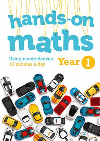 Year 1 Hands-on maths: 10 minutes of concrete manipulatives a day for maths mastery [KSIĄŻKA]