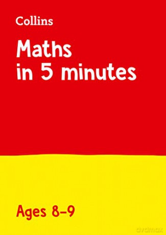 Year 4 Maths in 5 Minutes (Age 8-9): Home Learning and School Resources from the Publisher of Revision Practice Guides, Workbooks, and Activities. (Collins KS2 Practice) [KSIĄŻKA]