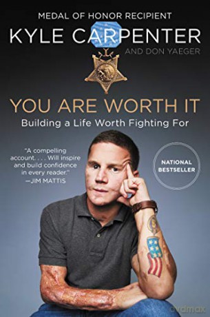 You Are Worth It: Building a Life Worth Fighting For - Kyle Carpenter [KSIĄŻKA]