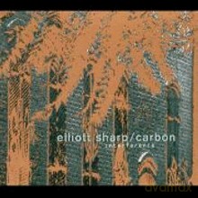 Elliott Sharp, Carbon: Interference [CD]