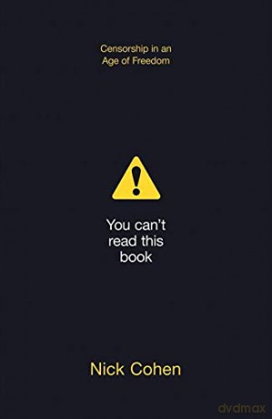You Can't Read This Book: Censorship in an Age of Freedom - Nick Cohen [KSIĄŻKA]