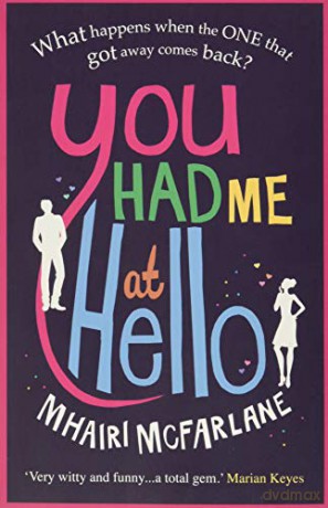 You Had Me At Hello: The laugh-out-loud rom com from the Sunday Times bestseller - Mhairi McFarlane [KSIĄŻKA]
