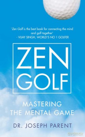 Zen Golf - Dr. Joseph Parent [KSIĄŻKA]