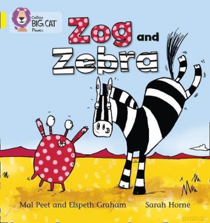 Zog and Zebra: Band 03/Yellow (Collins Big Cat Phonics) - Elspeth Graham [KSIĄŻKA]