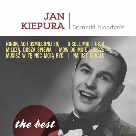 Jan Kiepura: The best: Brunetki, blondynki [CD]