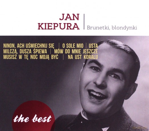 Jan Kiepura: The best: Brunetki, blondynki [CD]