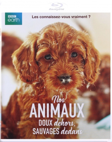 Nos Animaux, doux dehors, sauvages dedans [Blu-Ray]