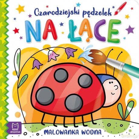 Czarodziejski pędzelek. Na łące. Malowanka wodna [KSIĄŻKA]