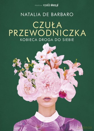 Czuła przewodniczka. Kobieca droga do siebie - Natalia de Barbaro [KSIĄŻKA]