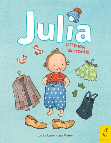 Julia przynosi skarpetki - Lisa Moroni [KSIĄŻKA]