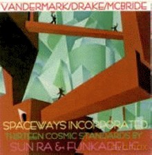 Ken Vandermark's Spaceways Inc.: 13 Cosmic Standards [CD]