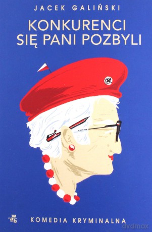 Konkurenci się pani pozbyli. Babcia (Tom 4) - Jacek Galiński [KSIĄŻKA]