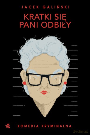 Kratki się pani odbiły. Babcia (Tom 3) (pocket) - Jacek Galiński [KSIĄŻKA]
