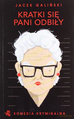 Kratki się pani odbiły. Babcia (Tom 3) (pocket) - Jacek Galiński [KSIĄŻKA]