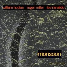 Lee Ranaldo, William Hooker, Roger Miller: Out Trios Vol. 1: Monsoon [CD]