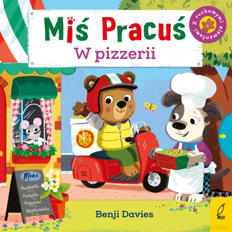 Miś Pracuś. W pizzerii [KSIĄŻKA]