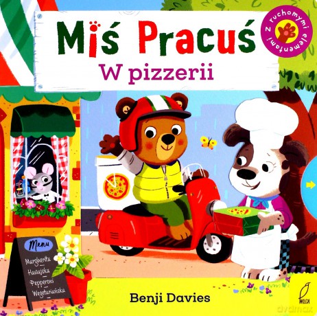 Miś Pracuś. W pizzerii [KSIĄŻKA]