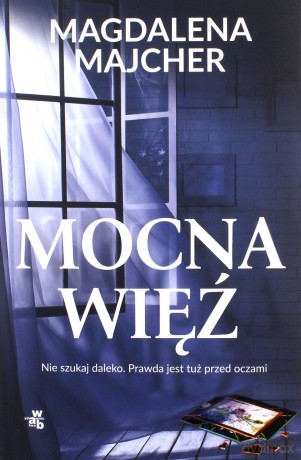 Mocna więź - Magdalena Majcher [KSIĄŻKA]