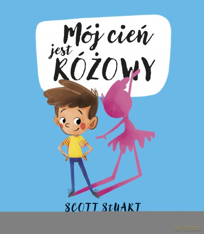 Mój cień jest różowy - Scott Stuart [KSIĄŻKA]
