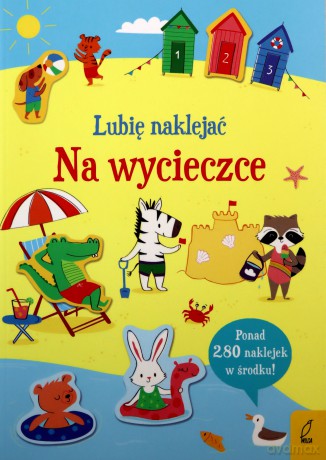 Na wycieczce. Lubię naklejać - Hannah Watson [KSIĄŻKA]