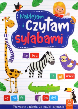 Naklejam i czytam sylabami. Pierwsze zadania do nauki czytania [KSIĄŻKA]