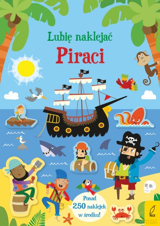 Piraci. Lubię naklejać - Hannah Watson [KSIĄŻKA]
