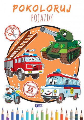 Pokoloruj pojazdy [KSIĄŻKA]