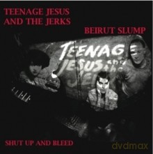Lydia Lunch: Teenage Jesus and The Jerks/ Beirut Slump: Shut Up And Bleed [CD]