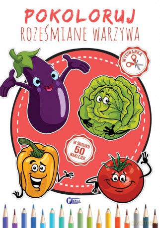 Pokoloruj roześmiane warzywa [KSIĄŻKA]