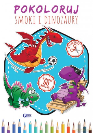 Pokoloruj smoki i dinozaury [KSIĄŻKA]