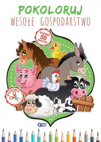 Pokoloruj wesołe gospodarstwo [KSIĄŻKA]