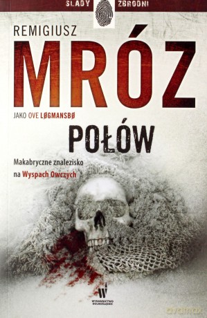 Połów. Vestmanna (Tom 2) - Remigiusz Mróz Pod Pseud. Ove Logmansbo [KSIĄŻKA]