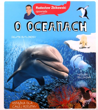 Radosław Żbikowski opowiada o oceanach - Radosław Żbikowski [KSIĄŻKA]