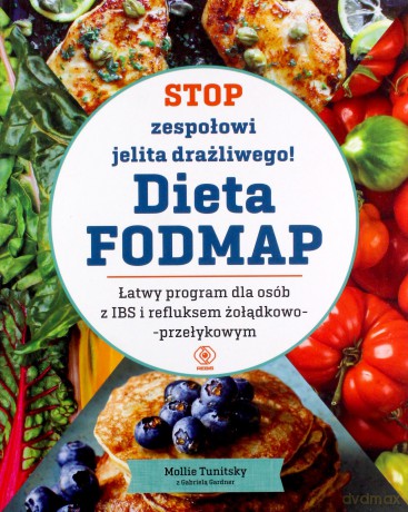 Stop zespołowi jelita drażliwego! Dieta FODMAP - Mollie Tunitsky [KSIĄŻKA]