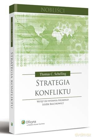 Strategia konfliktu - Thomas C. Schelling [KSIĄŻKA]