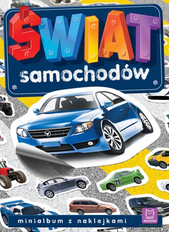 Świat samochodów. Minialbum z naklejkami [KSIĄŻKA]