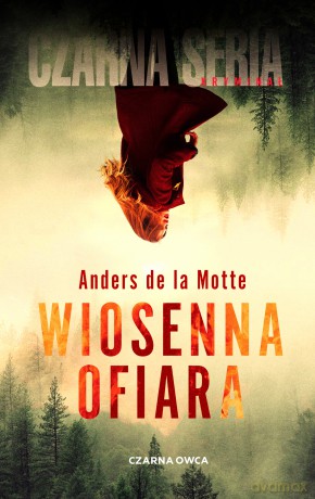 Wiosenna ofiara - Anders de la Motte [KSIĄŻKA]