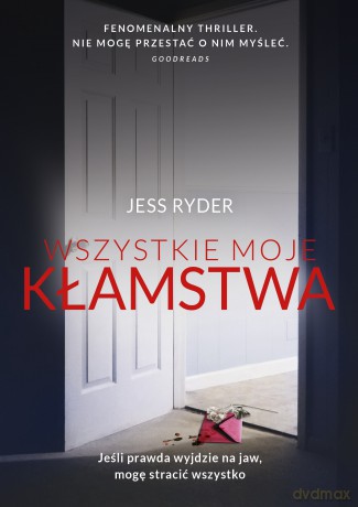 Wszystkie moje kłamstwa - Jess Ryder [KSIĄŻKA]