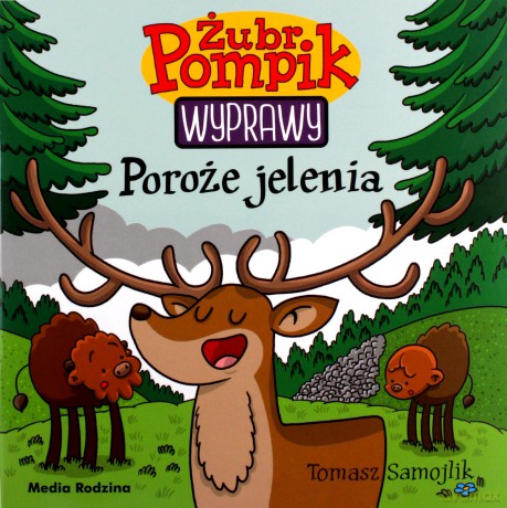 Żubr Pompik. Poroże jelenia - Tomasz Samojlik [KSIĄŻKA]