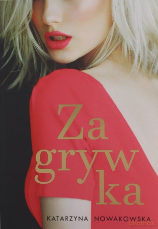 Zagrywka - Katarzyna Nowakowska [KSIĄŻKA]