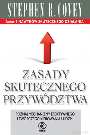 Zasady skutecznego przywództwa - Stephen R. Covey [KSIĄŻKA]