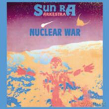 Sun Ra And His Outer Space Arkestra: Nuclear War (1982) [CD]