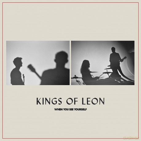 Kings Of Leon: When You See Yourself [CD]